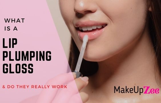 What is a Lip Plumper Gloss & Do they Really Work