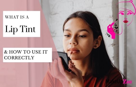 What is a Lip Tint & How to Correctly Use it