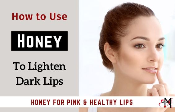 How to use Honey to Make Dark Lips Lighter & Pinker