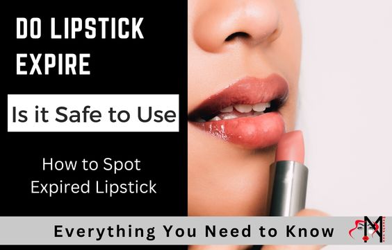 Do Lipstick Expire & Is it Safe to use - Possible Dangers