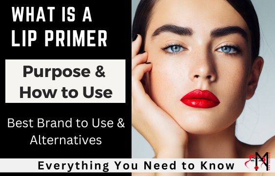 What is a Lip Primer- Purpose, How to Use & Alternatives